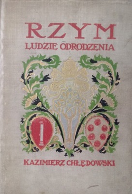 Rzym Ludzie Odrodzenia 1909 r. I wydanie
