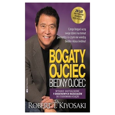 Bogaty ojciec Biedny ojciec Kiyosaki