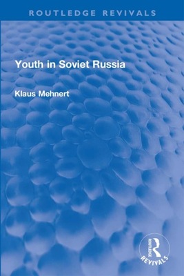 Youth in Soviet Russia - Mehnert, Klaus EBOOK