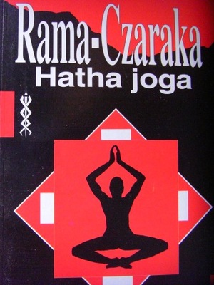 Hatha joga Jogi Rama- Czaraka