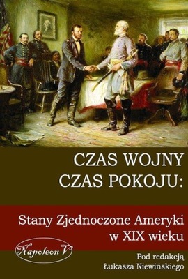 Czas wojny czas pokoju. Stany Zjednoczone Ameryki