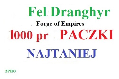 Forge of Empires 1000 pr do Inwentarza Fel Dranghyr