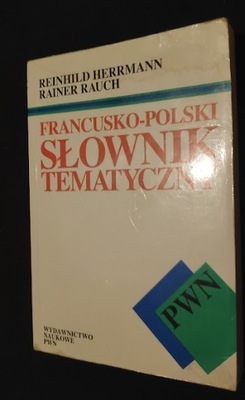 Francusko-polski słownik tematyczny Rauch,Herrmann