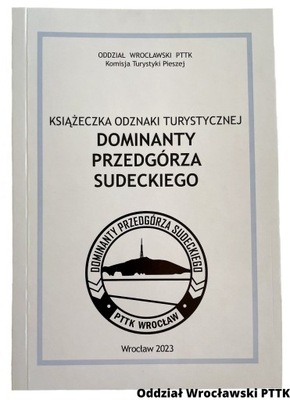 KSIĄŻECZKA NA PIECZĄTKI ODZNAKI DOMINANTY PRZEDGÓRZA SUDECKIEGO PTTK