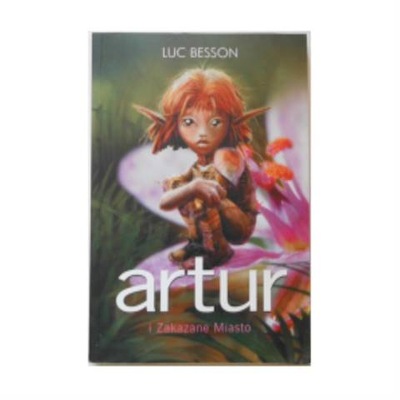 Artur i zakazane miasto - Luc Besson