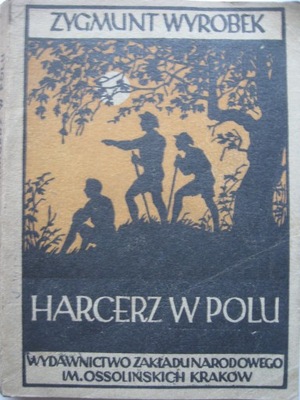 HARCERSTWO Harcerz w polu, Wyrobek 1946