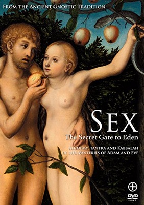 Sex: the Secret Gate to Eden DVD: Alchemy,