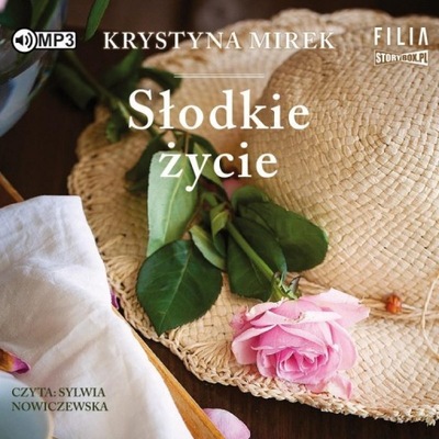 Słodkie życie audiobook Krystyna Mirek