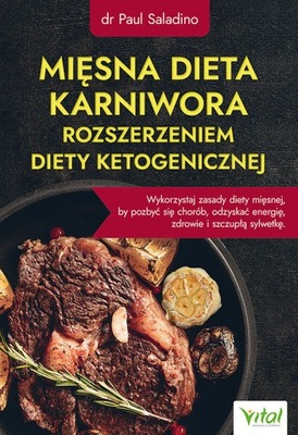 MIĘSNA DIETA KARNIWORA DO DIETY KETOGENICZNEJ