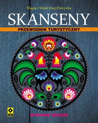 SKANSENY PRZEWODNIK TURYSTYCZNY KSIĄŻKA