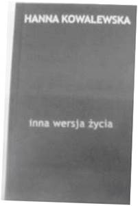 Inna wersja życia - H Kowalewska