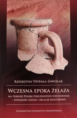 Wczesna epoka żelaza na terenie Polski poł-wsch