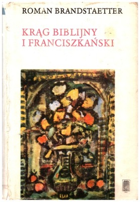 Krąg biblijny i Franciszkański Roman Brandstaetter