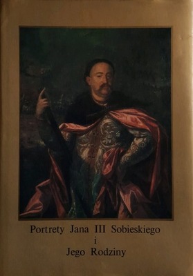 Portrety Jana III Sobieskiego Pocheć-Perkowska