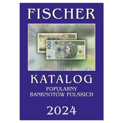 Fischer Katalog banknotów polskich 2024