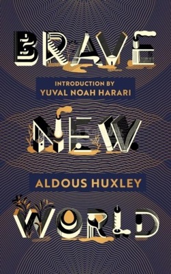 Brave New World: 90th Anniversary Edition with an Introduction by Yuval