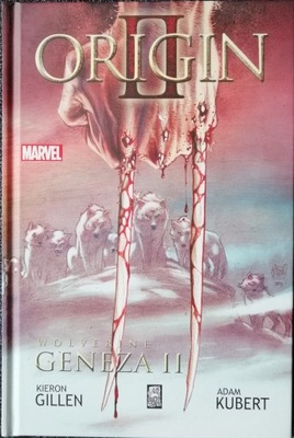Wolverine: Geneza II Kieron Gillen, Adam Kubert