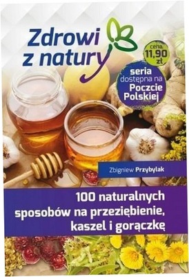 100 naturalnych sposobów na przeziębienie...