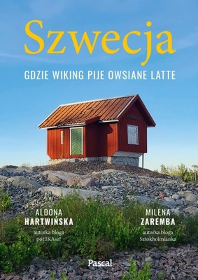 Szwecja. Gdzie wiking pije owsiane latte