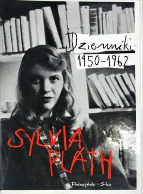 SYLVIA PLATH DZIENNIKI 1950-1962