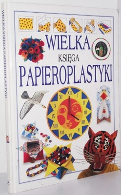 WIELKA KSIĘGA PAPIEROPLASTYKI