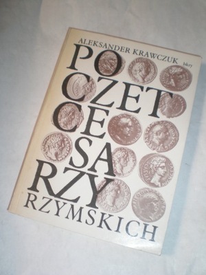 POCZET CESARZY RZYMSKICH - PRYNCYPAT ALEKSANDER KRAWCZUK