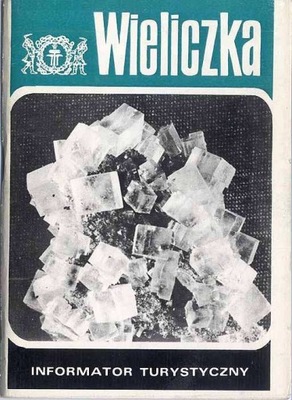Majka J.: Wieliczka. Informator turystyczny 1977