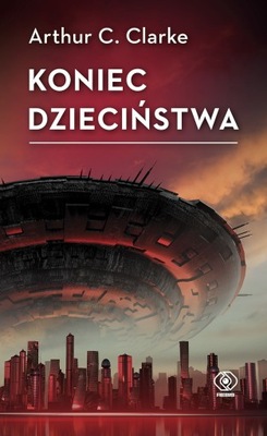 Koniec dzieciństwa - Arthur C. Clarke