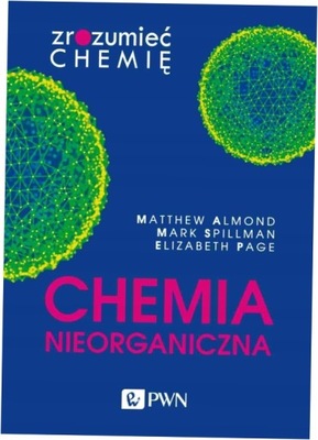 Chemia nieorganiczna. Zrozumieć chemię