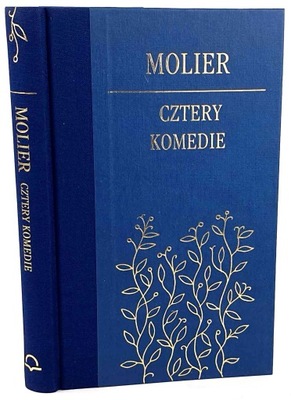 MOLIER - CZTERY KOMEDIE złota oprawa