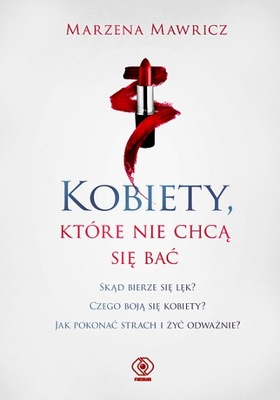 KOBIETY, KTÓRE NIE CHCĄ SIĘ BAĆ