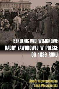 SZKOLNICTWO WOJSKOWE KADRY ZAWODOWEJ W POLSCE