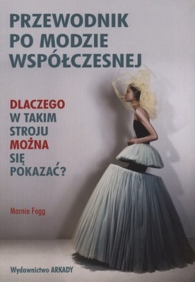 MODA WSPÓŁCZESNA XX I XXI WIEKU HISTORIA MODY