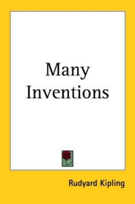Many Inventions RUDYARD KIPLING
