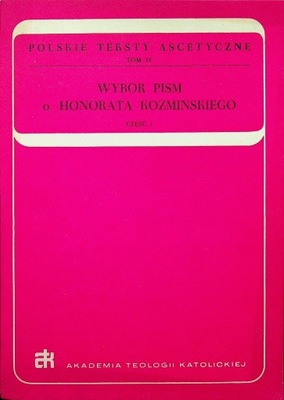 Wybór pism Honorata Koźmińskiego część 1