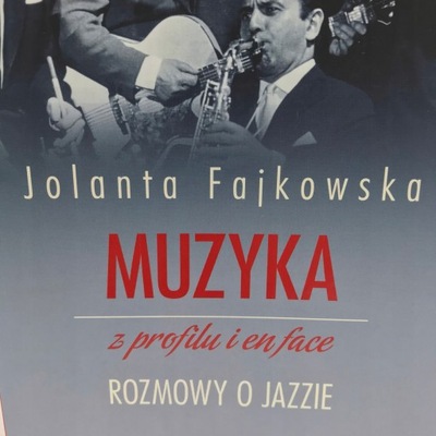 KSIĄŻKA - J. Fajkowska - Muzyka z profilu i en...