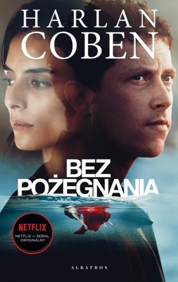 Bez pożegnania (wydanie serialowe) - Harlan Coben