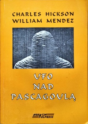 Ufo nad Pascagoulą Charles Hickson, William Mendez