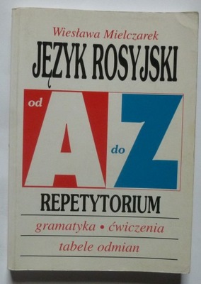 JĘZYK ROSYJSKI OD A DO Z REPETYTORIUM