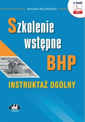 Ebook | Szkolenie wstępne bhp. Instruktaż ogólny - Bogdan Rączkowski