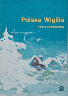 Hanna Szymanderska - Polska Wigilia