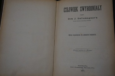 CZŁOWIEK ZWYRODNIAŁY J. DALLEMAGNER 1896