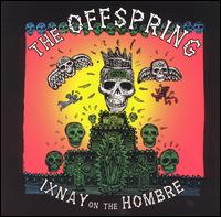 OFFSPRING - ixnay on the hombre 1997 _CD