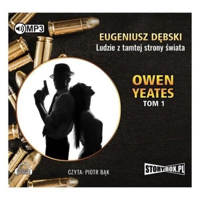 OWEN YEATES T.1 LUDZIE Z TAMTEJ.. AUDIOBOOK EUGENIUSZ DĘBSKI