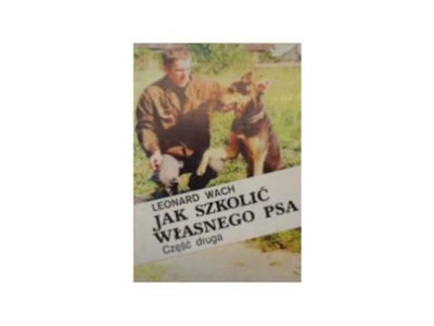 Jak szkolić własnego psa - L Wach