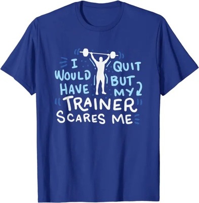 My Trainer Scares Me Funny Workout Exercise Gym T-Shirt Koszulka