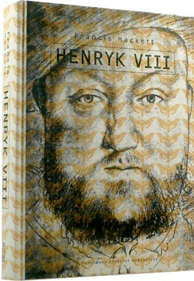 HENRYK VIII Francis Hackett