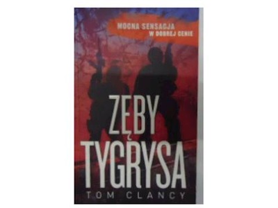 Zęby tygrysa - Tom Clancy