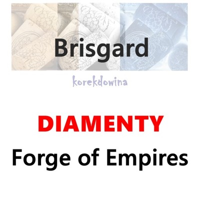Brisgard Bank Nasion 80 + PLANY = 540 DIAMENTY/MIESIĄC FOE FORGE of EMPIRES