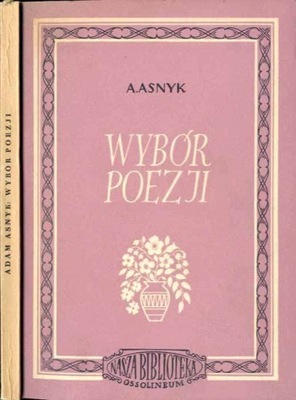 Asnyk A.: Wybór poezji 1955